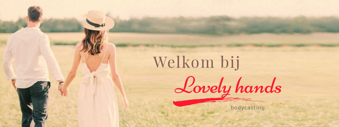 Welkom bij Lovely hands bodycasting